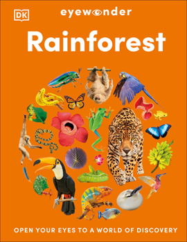 Hardcover Eyewonder Rainforest: Open Your Eyes to a World of Discovery Book