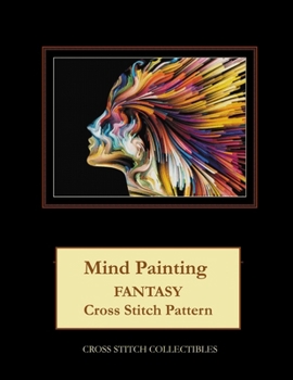 Paperback Mind Painting: Fantasy cross stitch pattern Book