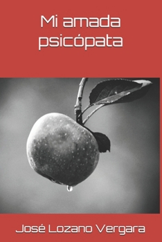 Paperback Mi amada psicópata [Spanish] Book