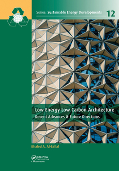 Paperback Low Energy Low Carbon Architecture: Recent Advances & Future Directions Book