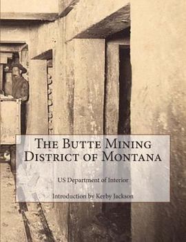 Paperback The Butte Mining District of Montana Book