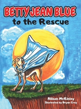Hardcover Betty Jean Blue to the Rescue Book