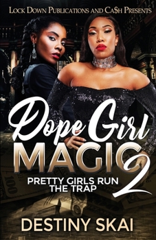 Paperback Dope Girl Magic 2: Pretty Girls Run the Trap Book