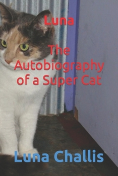 Paperback Luna The Autobiography of a Super Cat Book