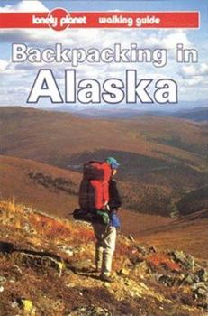 Paperback Lonely Planet Backpacking in Alaska Book