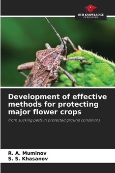 Paperback Development of effective methods for protecting major flower crops Book