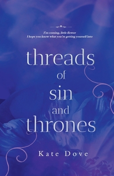 Threads of Sin and Thrones: A Spicy Fantasy Romance: (Book 4)