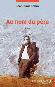 Paperback Au nom du père: Récit [French] Book
