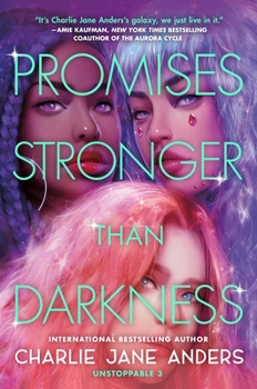 Promises Stronger Than Darkness - Book #3 of the Unstoppable