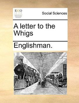 Paperback A Letter to the Whigs Book