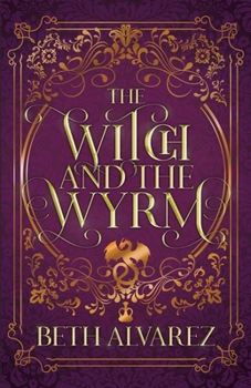 Paperback The Witch and the Wyrm Book