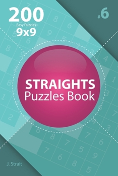 Paperback Straights - 200 Easy Puzzles 9x9 (Volume 6) Book