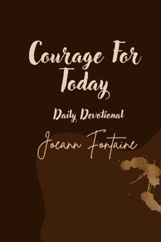 Paperback Courage For Today Daily Devotional Book