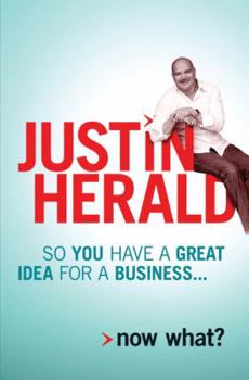 Paperback So You Have a Great Idea for a Business: Now What? Book