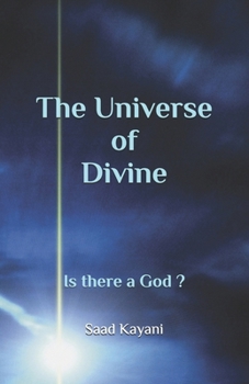 Paperback The Universe of Divine: Is there a God ? Book