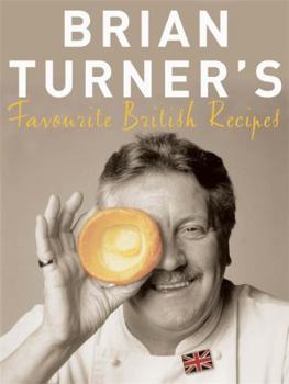 Paperback Brian Turner's Favourite British Recipes Book