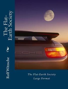 Paperback The Flat-Earth Society (Large): Large Format Book