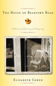 Hardcover The House on Beartown Road: A Memoir of Learning and Forgetting Book