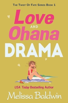 Paperback Love and Ohana Drama: a Romantic Comedy Book