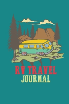 RV Travel Journal: Camping Logbook & Trip Planner, Memory Book, and Expense Tracker for Caravanning & Traveling  (Light Green)