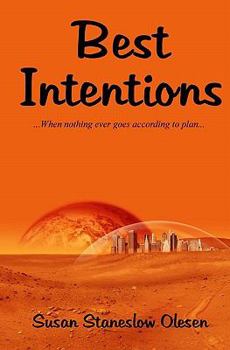 Paperback Best Intentions: When Nothing Ever Goes According to Plan Book