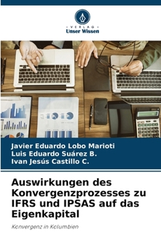 Auswirkungen des Konvergenzprozesses zu IFRS und IPSAS auf das Eigenkapital (German Edition)