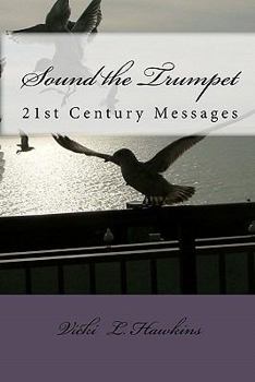Paperback Sound the Trumpet: 21st Century Messages Book