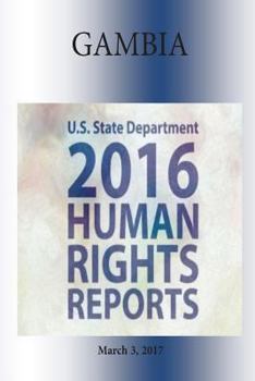 THE GAMBIA 2016 HUMAN RIGHTS Report