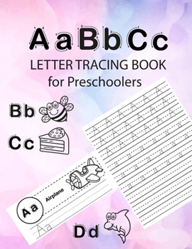 Paperback ABC Letter Tracing Book for Preschoolers: Letter Tracing Books for Kids Ages 3-5 & Kindergarten and Letter Tracing Workbook Book