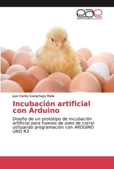 Paperback Incubación artificial con Arduino [Spanish] Book