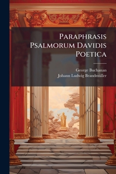 Paperback Paraphrasis Psalmorum Davidis Poetica [Latin] Book