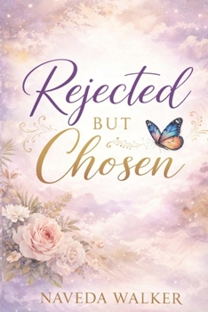Paperback Rejected But Chosen Book