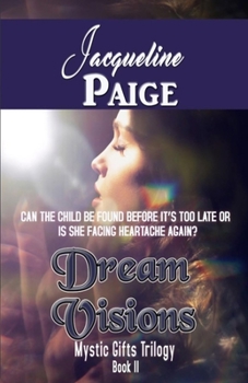 Dream Visions (Mystic Gifts Trilogy) - Book #2 of the Mystic Gifts Trilogy
