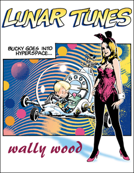 Paperback Complete Wally Wood Lunar Tunes Book