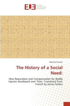 Paperback The History of a Social Need Book