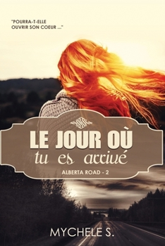 Paperback Alberta Road - 2 Le jour où tu es arrivé [French] Book