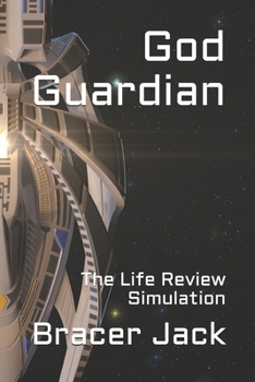 Paperback God Guardian: The Life Review Simulation Book