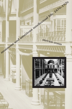 Paperback Museums and American Intellectual Life, 1876-1926 Book