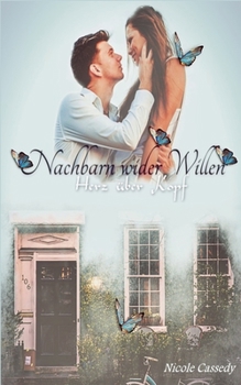 Paperback Nachbarn wider Willen: Herz über Kopf [German] Book
