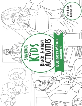 Paperback Sankofa Kids Black History Activities: Business Minds Month 4 (SC Monthly Green) Book