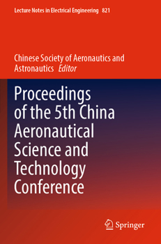 Paperback Proceedings of the 5th China Aeronautical Science and Technology Conference Book