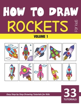 Paperback How to Draw Rockets for Kids - Volume 1 Book