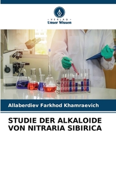 Paperback Studie Der Alkaloide Von Nitraria Sibirica [German] Book