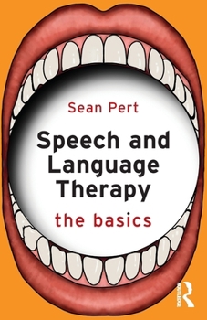 Paperback Speech and Language Therapy: The Basics Book