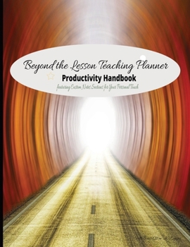 Paperback Beyond the Lesson Teaching Planner Productivity Handbook Book