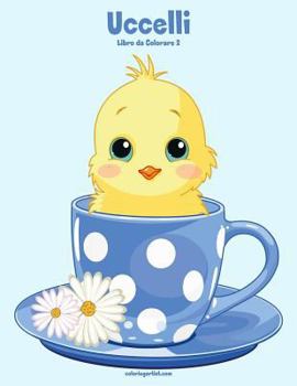 Paperback Uccelli Libro da Colorare 2 [Italian] Book