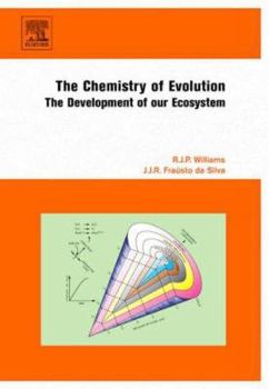 Paperback The Chemistry of Evolution: The Development of Our Ecosystem Book