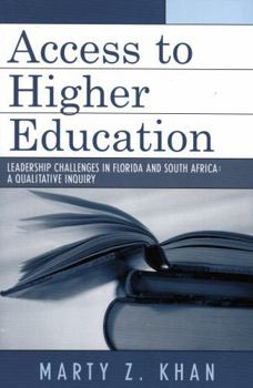 Paperback Access to Higher Education: Leadership Challenges in Florida and South Africa Book