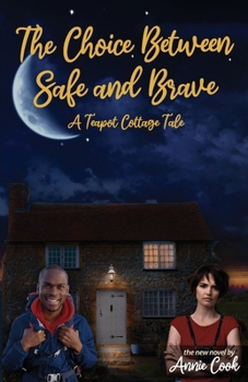 Paperback The Choice Between Safe and Brave Book