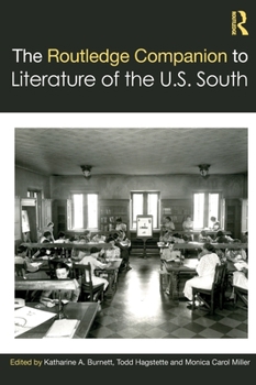 Hardcover The Routledge Companion to Literature of the U.S. South Book